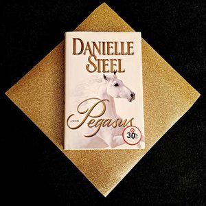 Pegasus, Hardcover Book, Danielle Steel, 2014, Lipizzaner Horses, w dustjacket